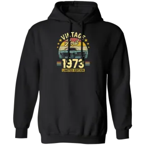 1973 Best Gift, 1973 Limited Edition, April 1973 Birthday Gift, Retro 1973 Pullover Hoodie